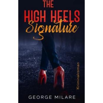 The High Heels Signature: Kriminalroman