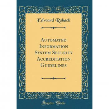 Automated Information System Security Accreditation Guidelines