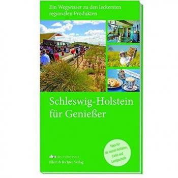 sh:z Schleswig-Holstein ... Für Genießer. Ein Wegweiser Zu Den Leckersten Regionalen Produkten. Tipps Für Die Besten Hofläden, Cafés Und Landgasthöfe U.V.M.