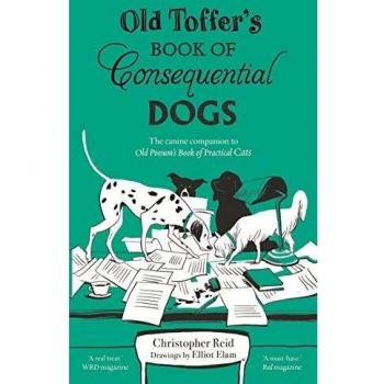 Old Toffer's Book of Consequential Dogs Paperback / softback