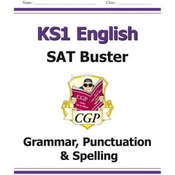 KS1 English SAT Buster: Grammar, Punctuation & Spelling