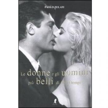 Le donne e gli uomini più belli di tutti i tempi