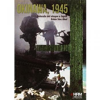 Okinawa, 1945. Antesala del asalto a japón