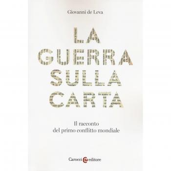 La guerra sulla carta. Il racconto del primo conflitto mondiale