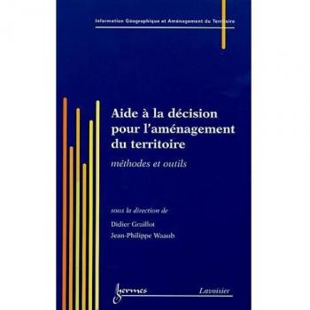 Aide a la decision pour l'amenagement duterritoire methodes