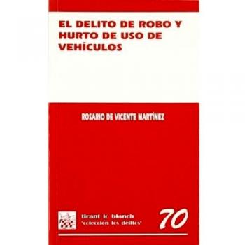 El delito de robo y hurto de uso de vehículos