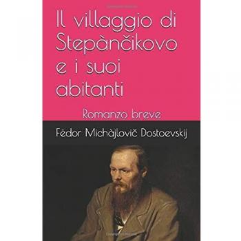 Il villaggio di Stepàncikovo e i suoi abitanti