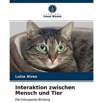 Interaktion zwischen Mensch und Tier: Die Interspezies-Bindung