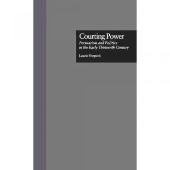 Courting Power, Garland Reference Library of the Humanities