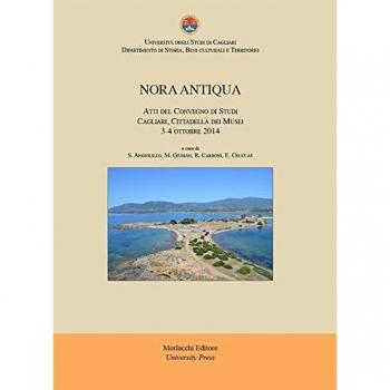 Nora antiqua. Atti del Convegno di Studi