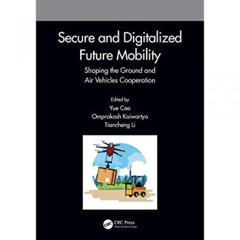 Secure and Digitalized Future Mobility : Shaping the Ground and Air Vehicles Cooperation