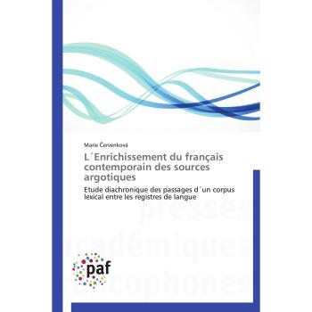 L´enrichissement du français contemporain des sources argotiques