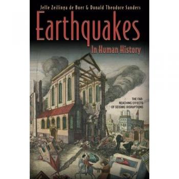 Princeton Earthquakes in Human History : The Far-Reaching Effects of Seismic Disruptions