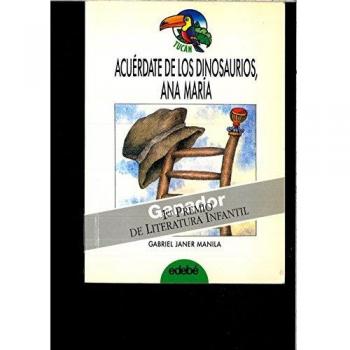 Acuerdate de los dinosaurios, Ana María