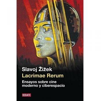 Lacrimae Rerum: ensayos sobre cine moderno y ciberespacio