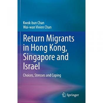 Return Migrants in Hong Kong Singapore and Israel