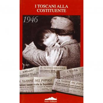 TOSCANI E LA COSTITUENTE (I)