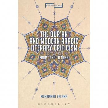 The Qur'an and Modern Arabic Literary Criticism