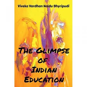 Vardhan, Viveka: The glimpse of Indian Education
