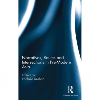 Vitalsource Technologies, Inc. Narratives, Routes And Intersections In Pre-modern Asia