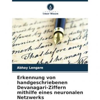 Lengare, Abhay: Erkennung von handgeschriebenen Devanagari-Ziffern mithilfe eines neuronalen Netzwerks