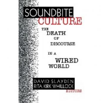 Slayden, David: Soundbite Culture