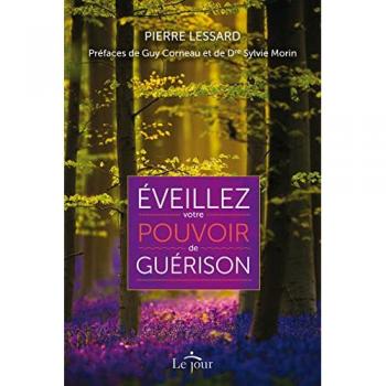 Eveillez votre pouvoir de guérison