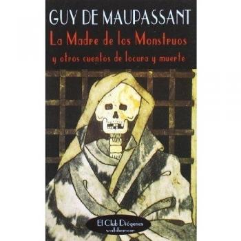 La madre de los monstruos: y otros cuentos de locura y muerte (Bolsillo) (Tapa blanda).
