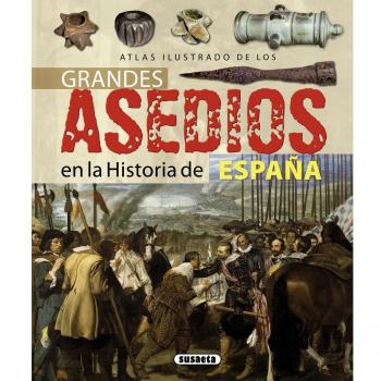 Grandes asedios en la historia de España (Tapa dura).