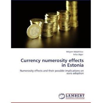 Currency numerosity effects in Estonia: Numerosity effects and their possible implications on euro adoption