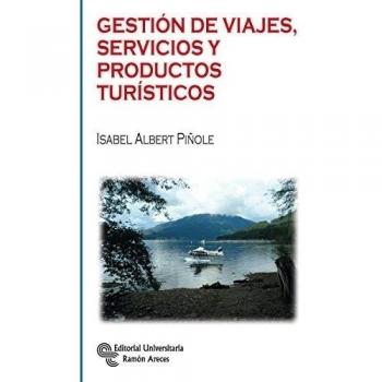GESTIÓN DE VIAJES,SERVICIOS Y PRODUCTOS TURÍSTICOS