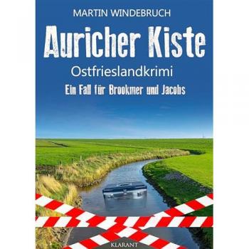 Auricher Kiste. Ostfrieslandkrimi