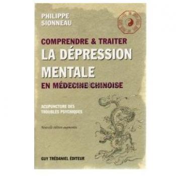Comprendre et traiter la dépression mentale en médecine chinoise et les points d'acupuncture des troubles psychiques