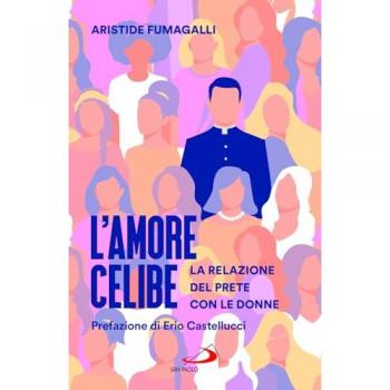 L'amore celibe. La relazione del prete con le donne