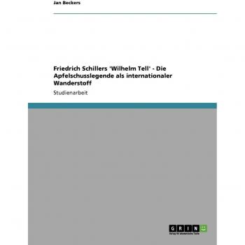 Friedrich Schillers 'Wilhelm Tell'