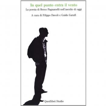 In quel punto entra il vento. La poesia di Remo Pagnanelli nell'ascolto di oggi