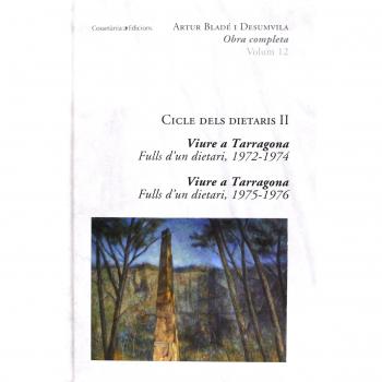 Cicle dels dietaris ii: Viure a tarragona: fulls d'un dietari, 1972-1974 i fulls d'un dietari 1975-1976.