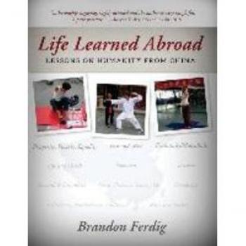 Life Learned Abroad: Lessons on Humanity from China