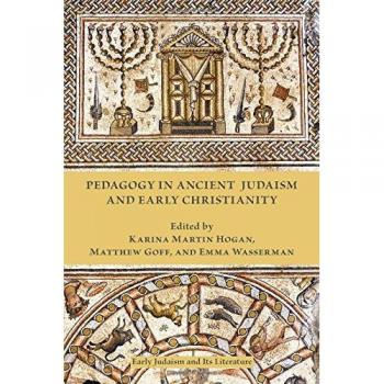 Pedagogy in Ancient Judaism and Early Christianity
