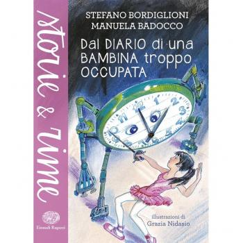 Dal diario di una bambina troppo occupata. Ediz. a colori