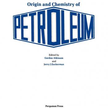 Origin and Chemistry of Petroleum