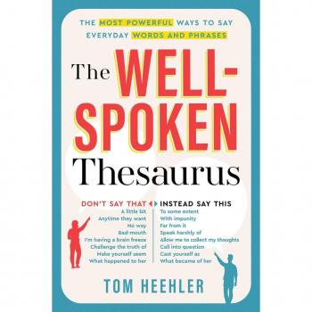 Tom Heehler The Well-Spoken Thesaurus
