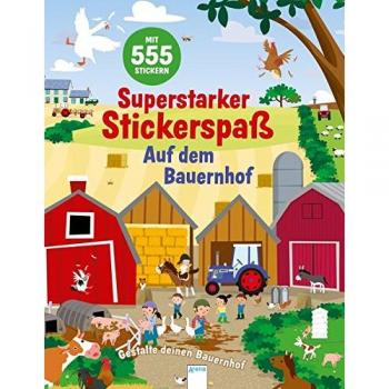 Joshua George Superstarker Stickerspaß. Auf Dem Bauernhof: Gestalte Deinen Bauernhof: