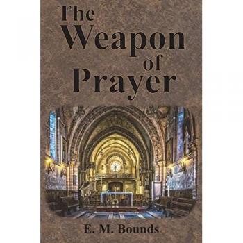 The Weapon of Prayer