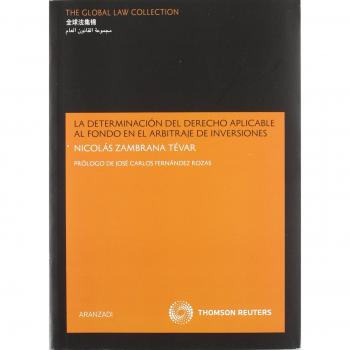 La determinación del derecho aplicable al fondo en el arbitraje de inversiones