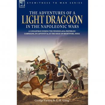 The Adventures of a Light Dragoon in the Napoleonic Wars