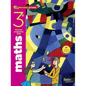 Maths 3e Nouveau prisme : Programme 2009
