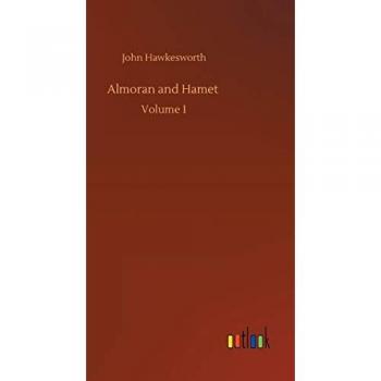 Almoran and Hamet: Volume 1 von John Hawkesworth