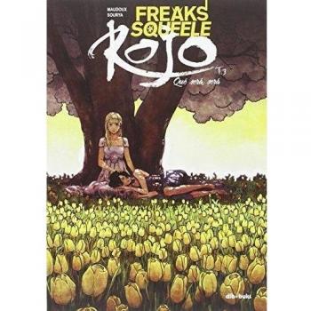 Rojo 3: freaks squeele. Que será, será