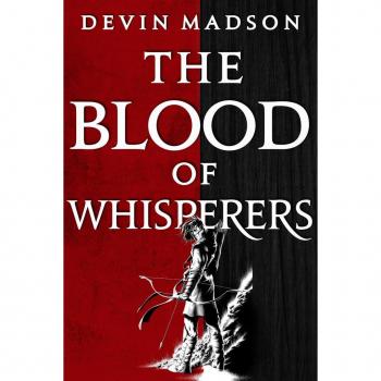 Devin Madson The Blood Of Whisperers (The Vengeance Trilogy, 1)